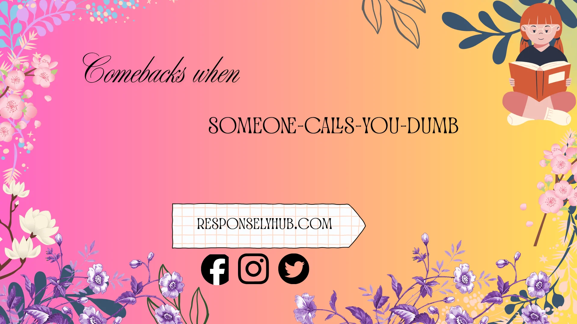 30 savage comebacks when someone calls you dumb
