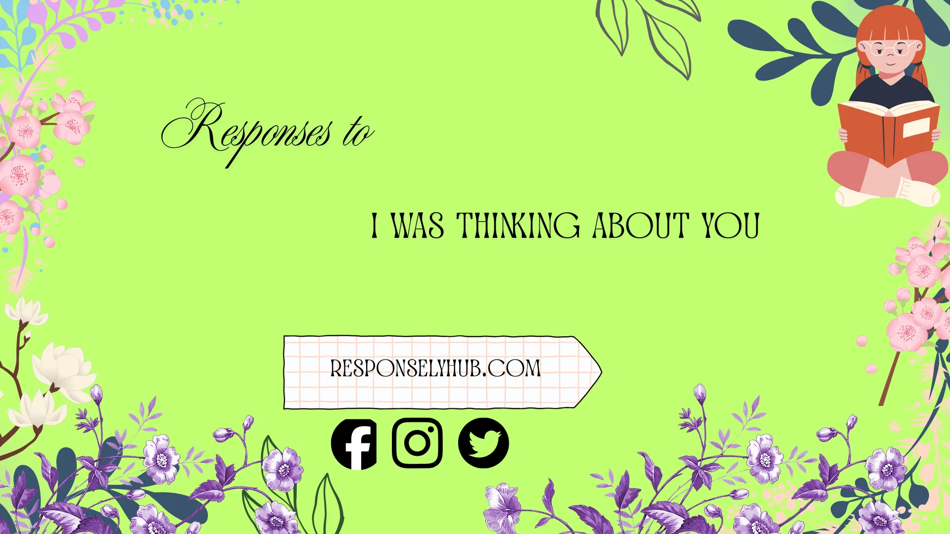 responses to i was thinking about you
