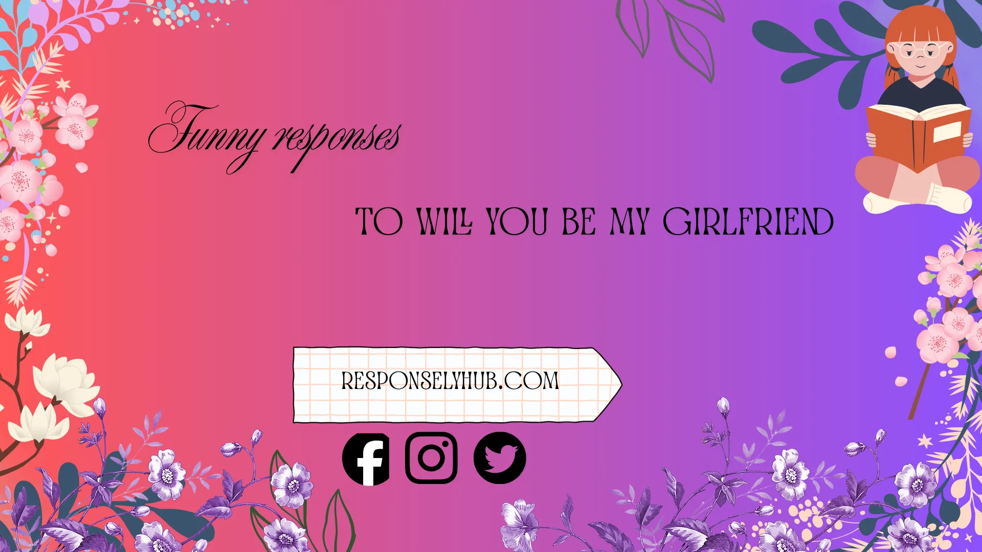 funny responses to will you be my girlfriend