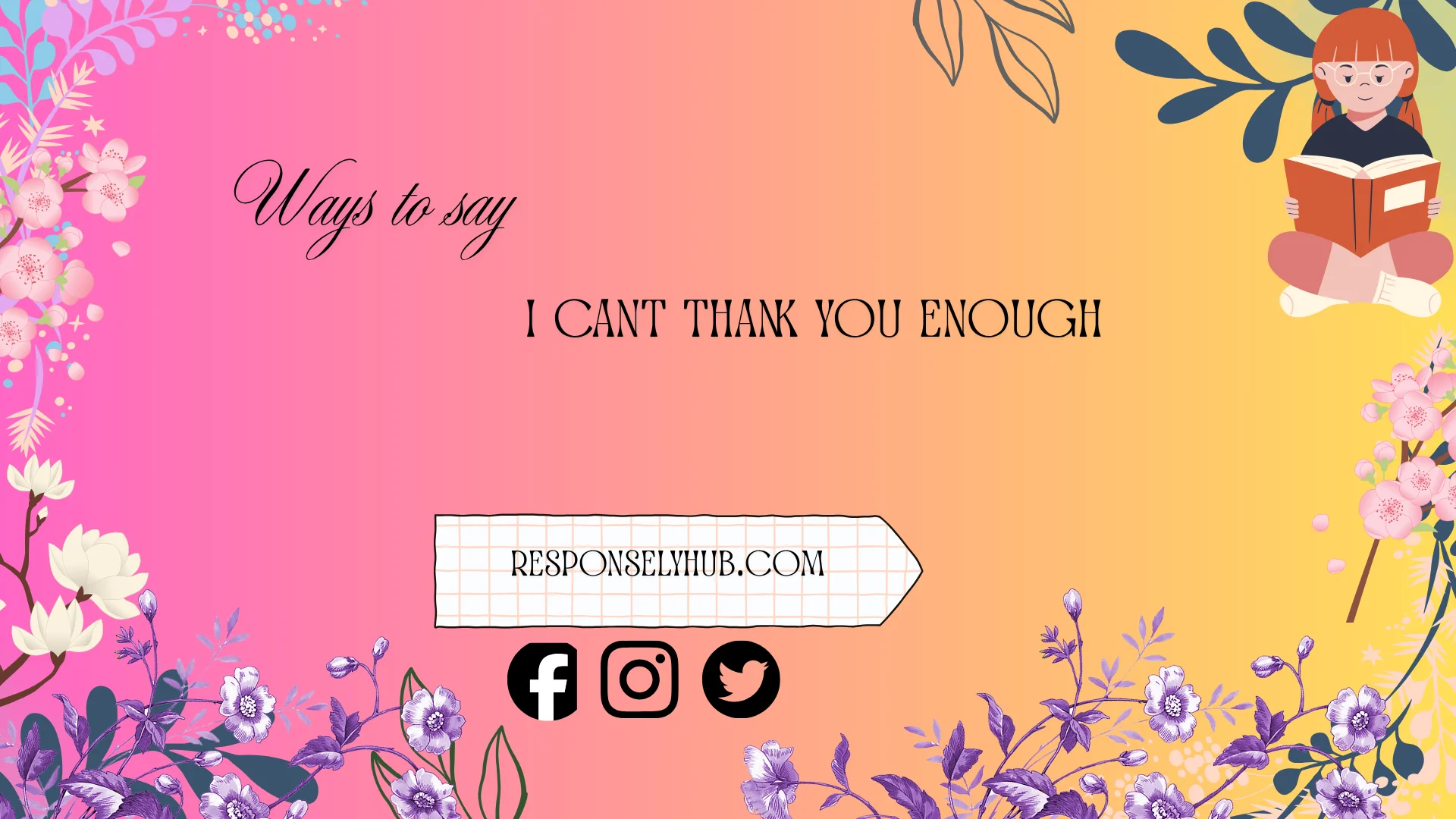 ways to say i can’t thank you enough