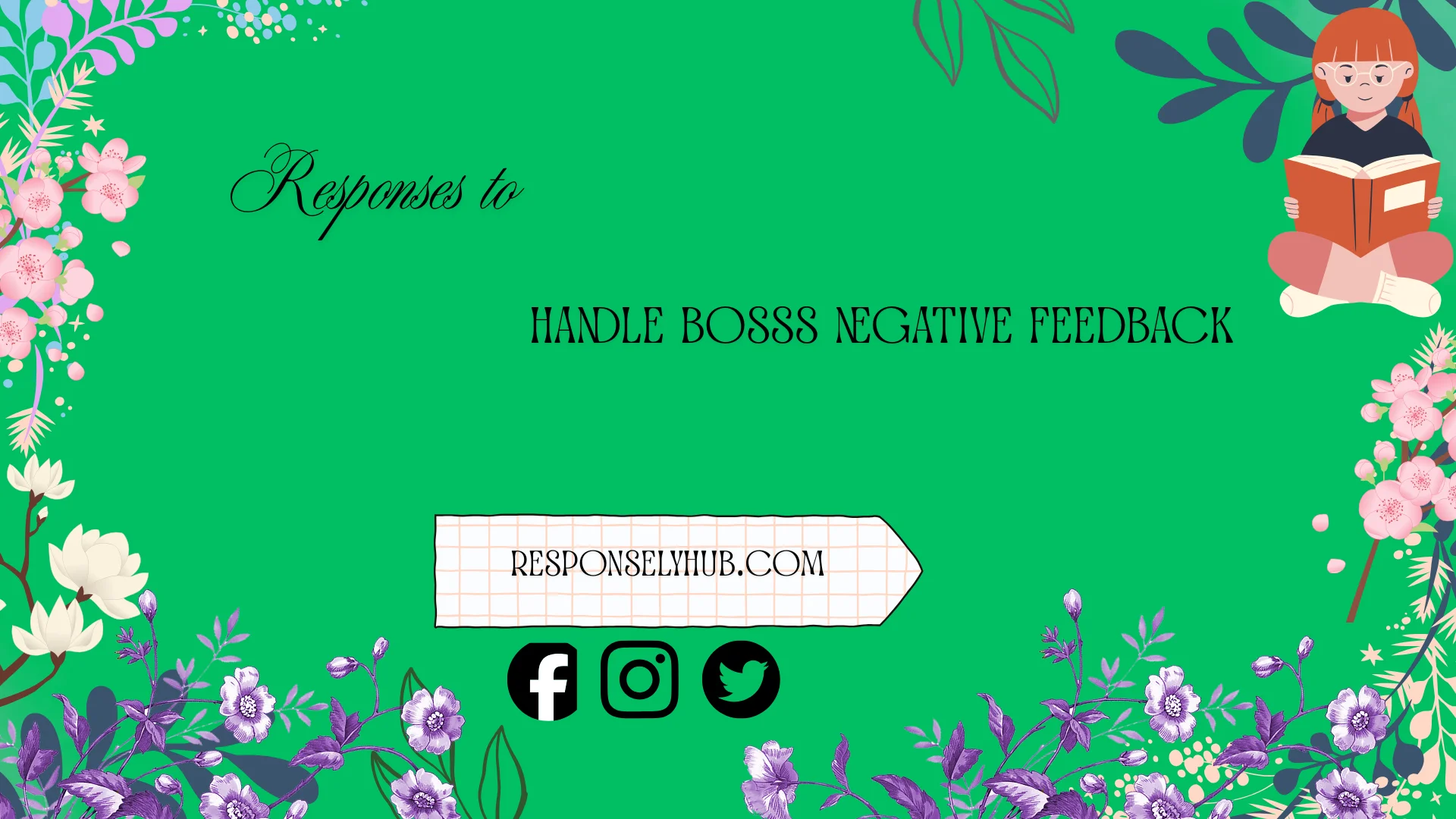 responses to handle boss’s negative feedback