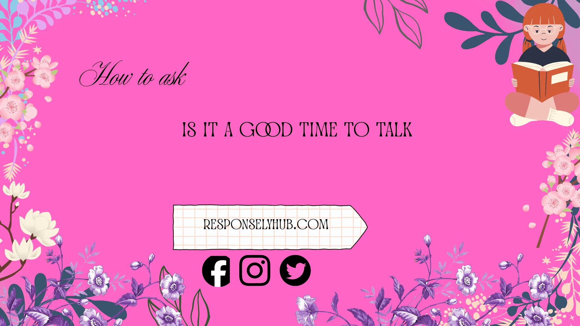 how to ask is it a good time to talk