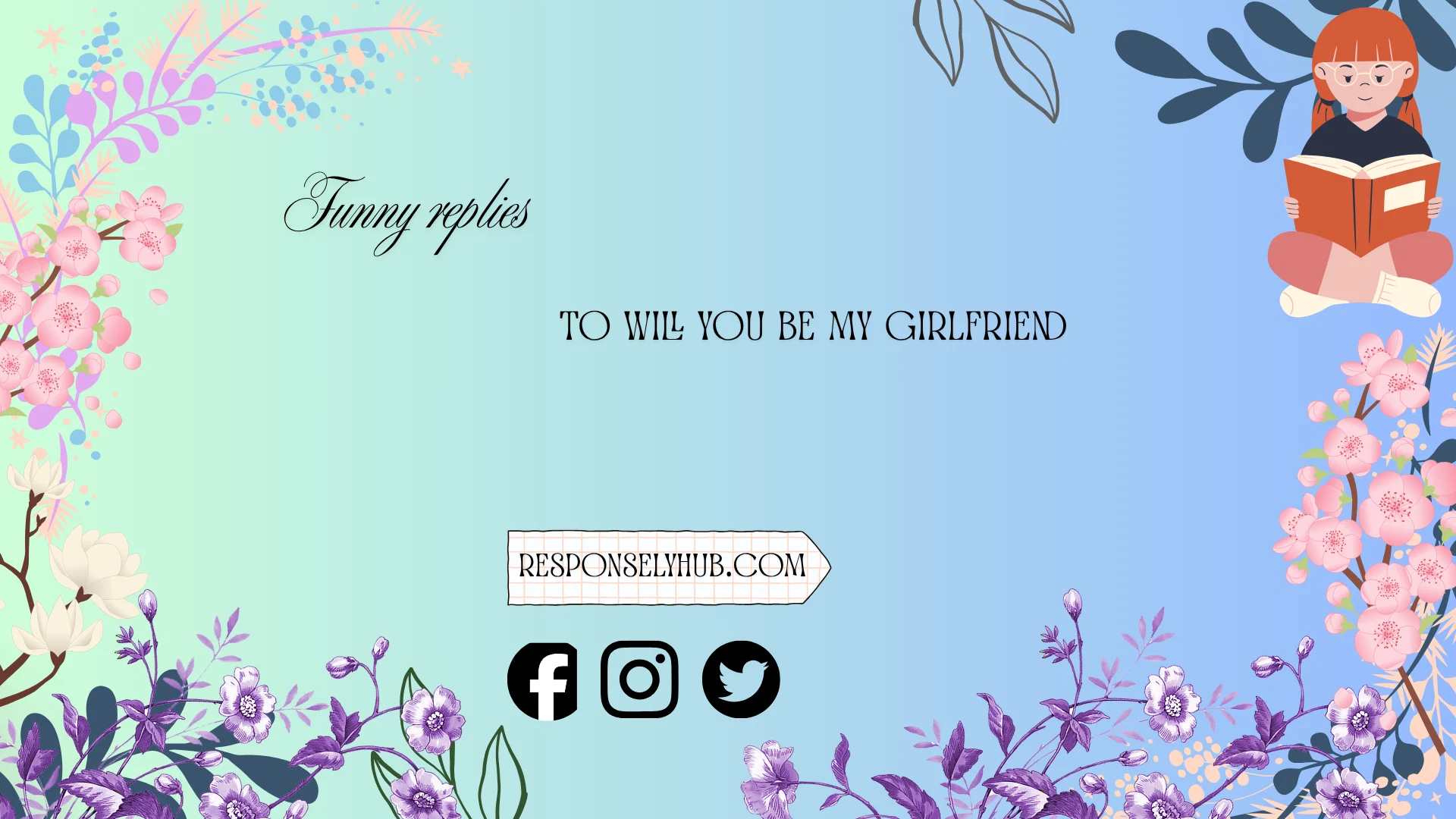 funny replies to will you be my girlfriend