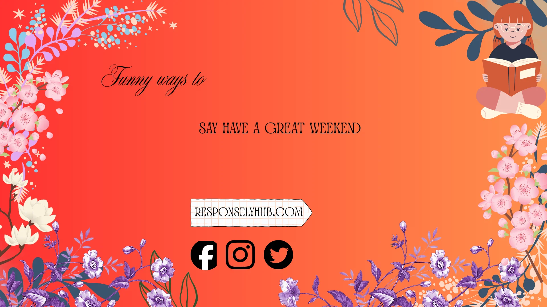 funny ways to say have a great weekend