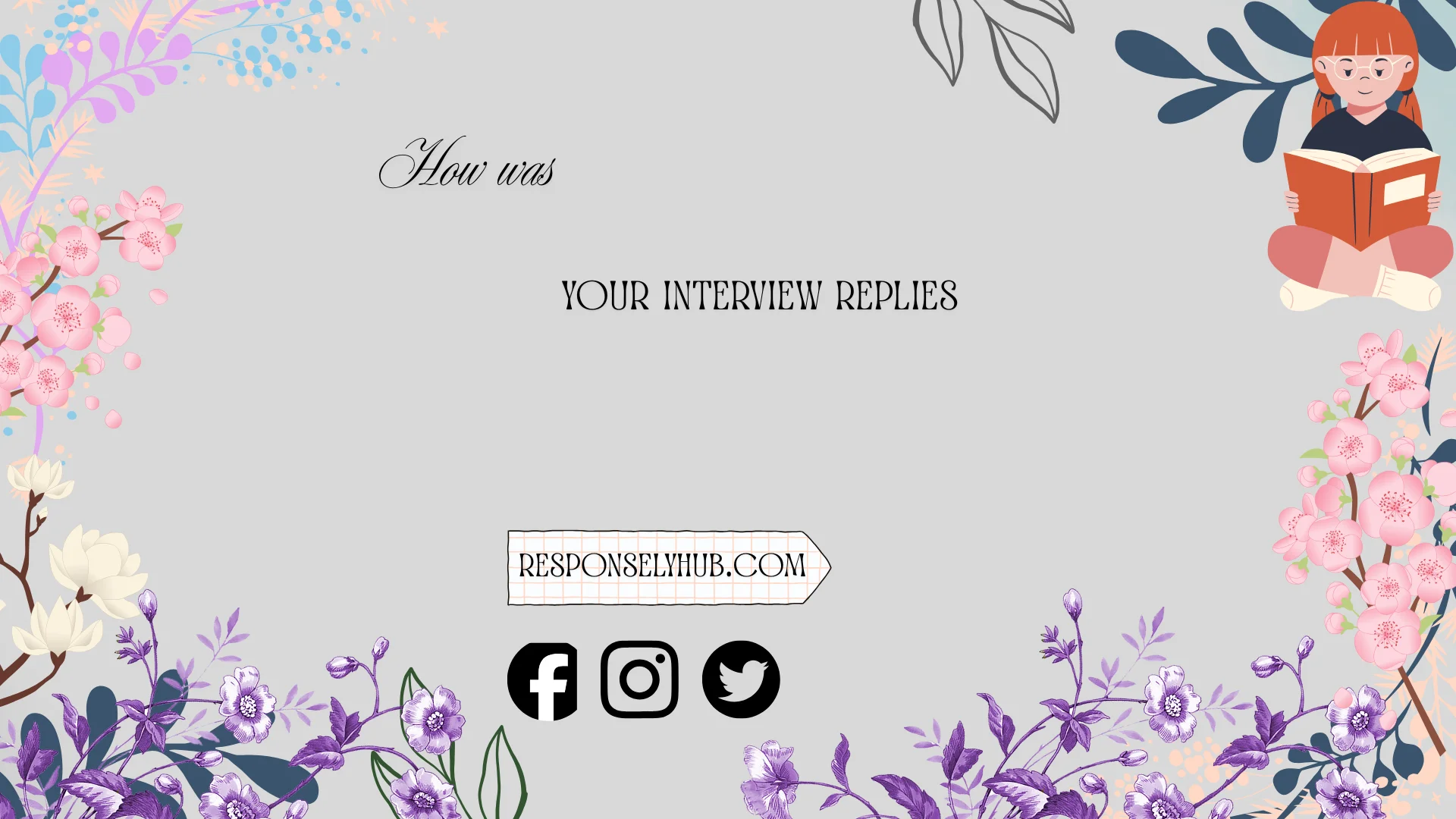 how was your interview replies