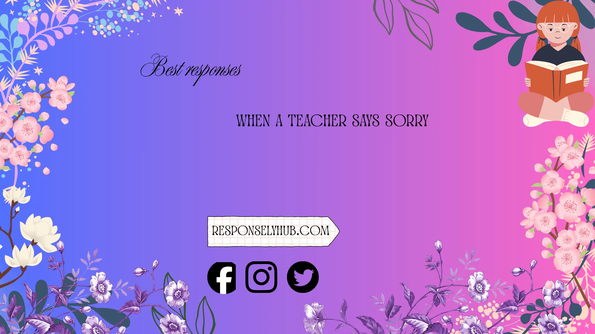 best responses when a teacher says sorry
